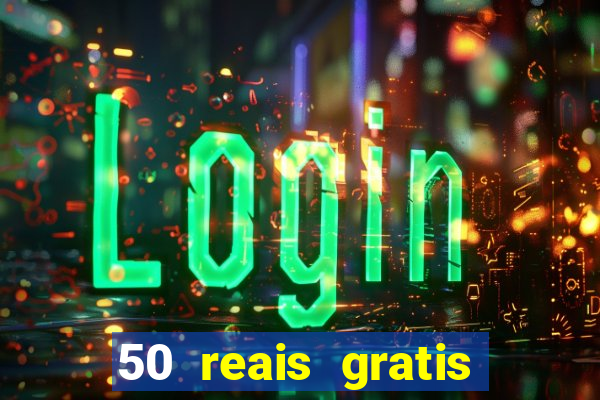 50 reais gratis para apostar